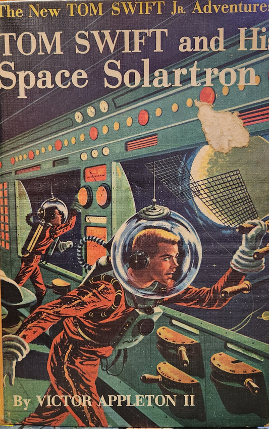 "Tom Swift an His Space Solartron" The New Tom Swift Jr. Adventures by Victor Appleton II