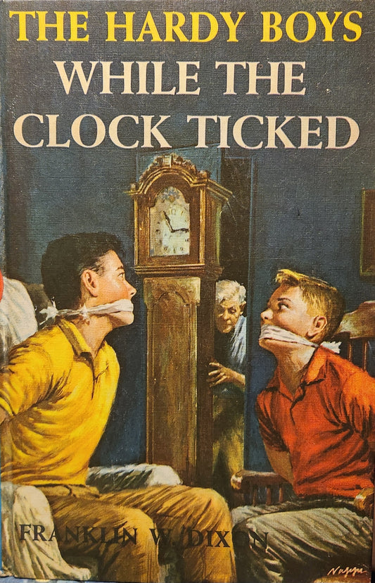 "While the Clock Ticked" The Hardy Boys by Franklin W. Dixon