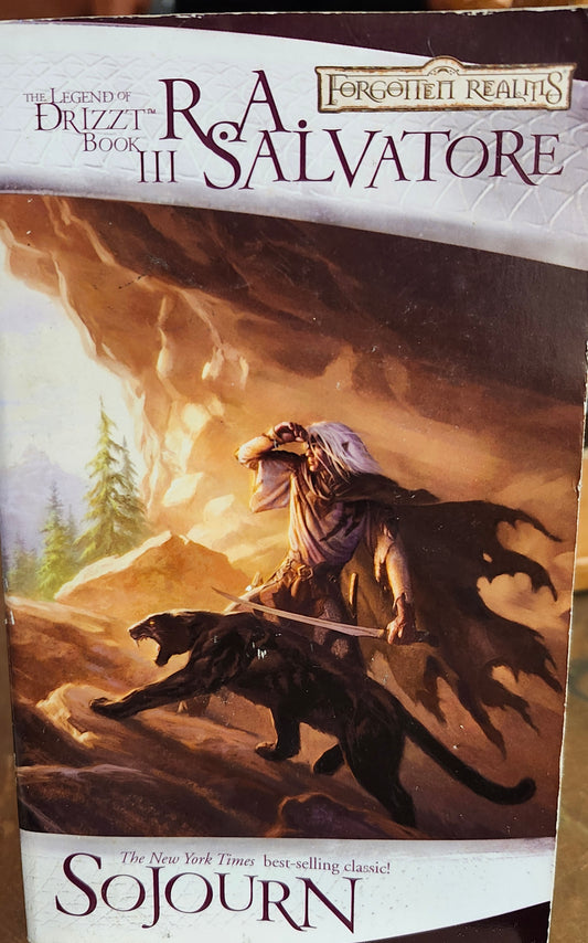 "Sojourn" by R.A. Salvatore (Forgotten Realms; The Legend of Drizzt, Book III)