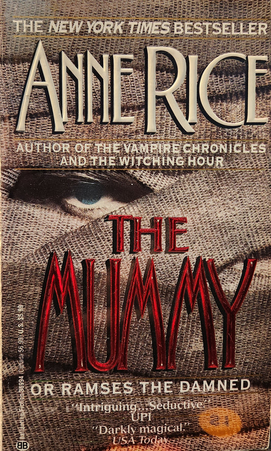 "The Mummy" or Ramses The Damned by Anne Rice