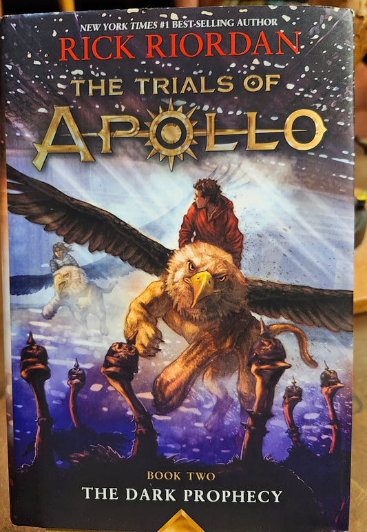 The Dark Prophecy (Book Two of The Trials of Apollo) by Rick Riordan