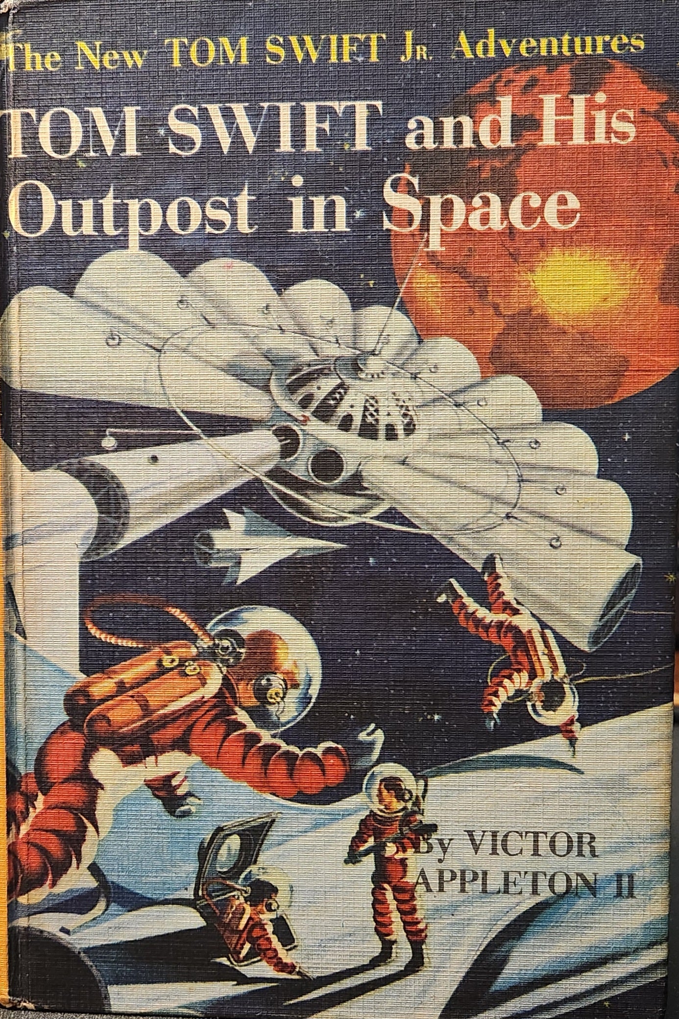 "Tom Swift and His Outpost in Space" The New Tom Swift Jr Adventures. by Victor Appleton II