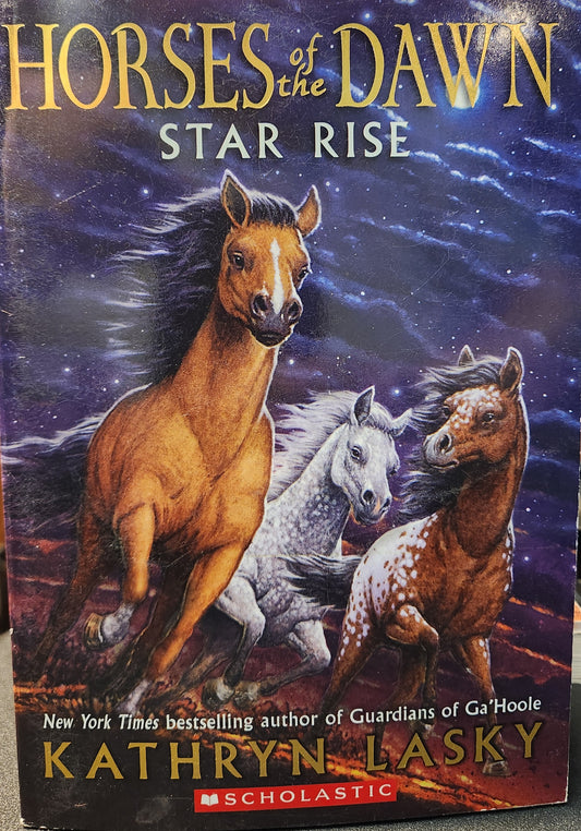 "Star Rise" (Horses of the Dawn) by Kathryn Lasky