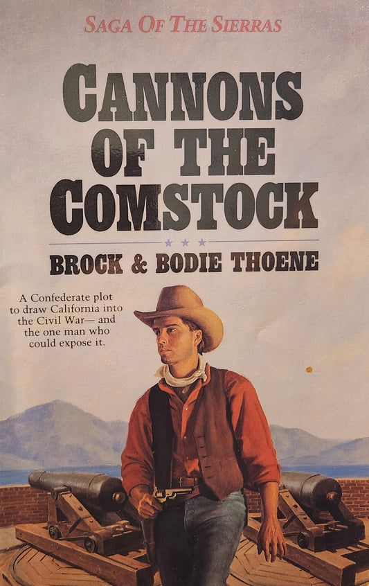 "Cannons of the Comstock" (Saga of the Sierras) Brock and Bodie Thoene