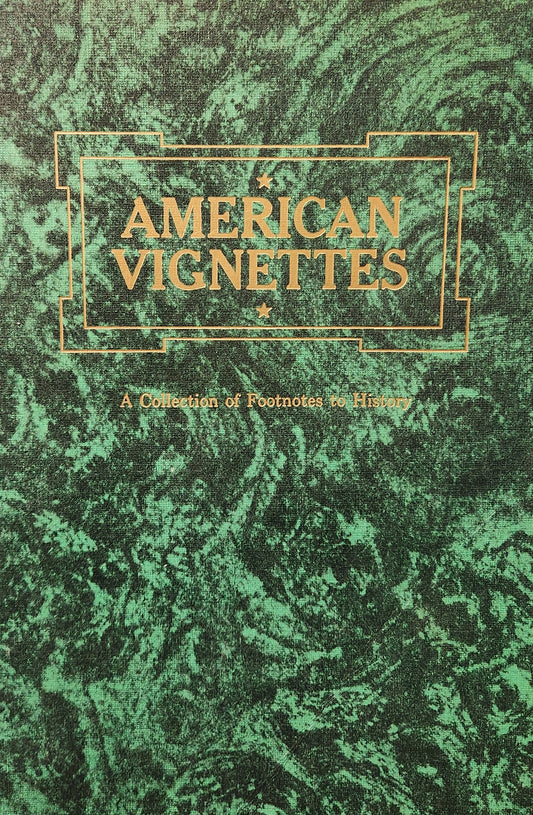 "American Vignettes" Edited by John I White