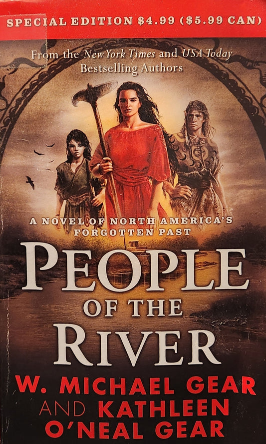 "People of the River" by W. Michael and Kathleen O'Neal Gear (The First North Americans Book 4)