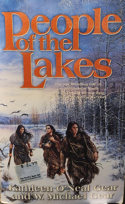 "People of the Lakes" by W. Michael and Kathleen O'Neal Gear (The First North Americans Book 6)