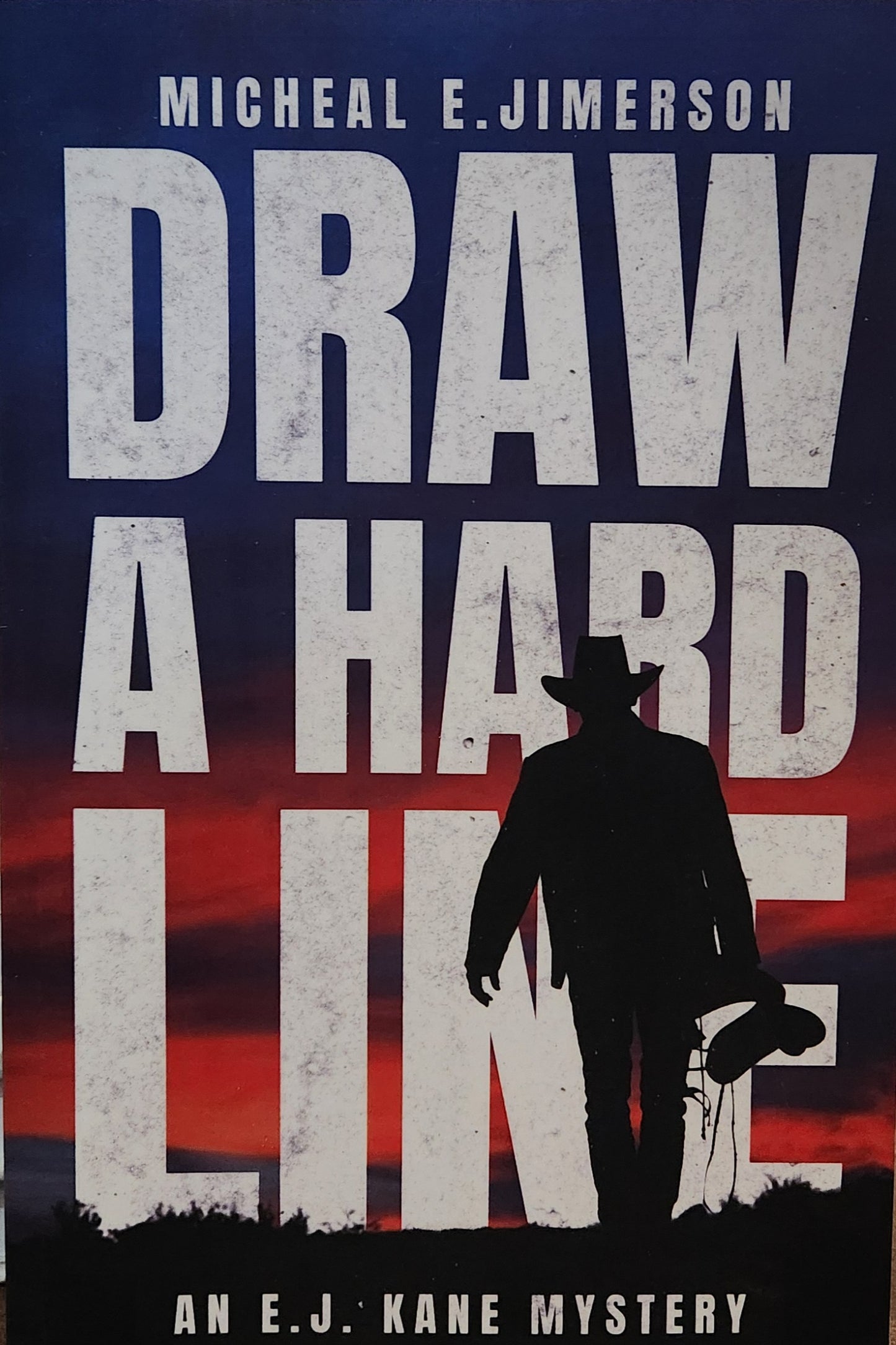 "Draw a Hard Line" by Michael E. Jimerson