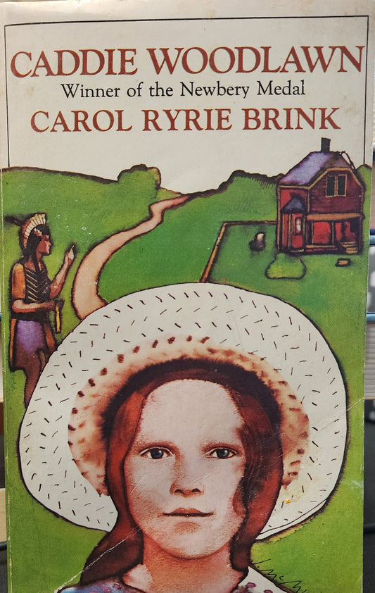 "Caddie Woodlawn" by Carol Rylie Brink