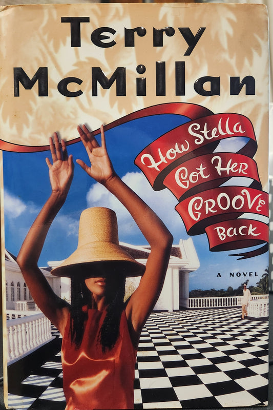 "How Stella Got her Grove Back" by Terry McMillan