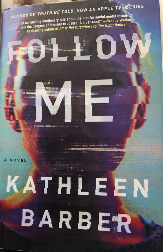 "Follow Me" by Kathleen Barber