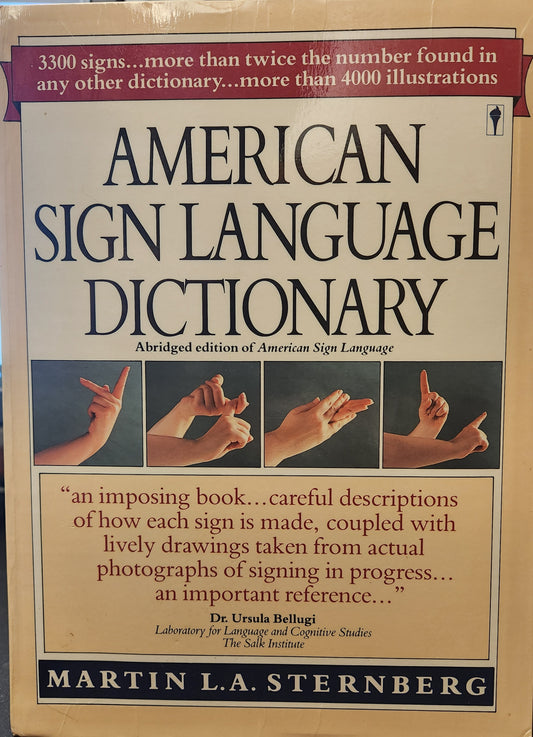 "American Sign Language Dictionary" by Martin L. A. Sternberg