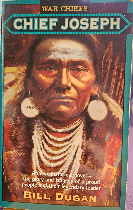 "Chief Joseph" by Bill Dugan (War Chiefs series)