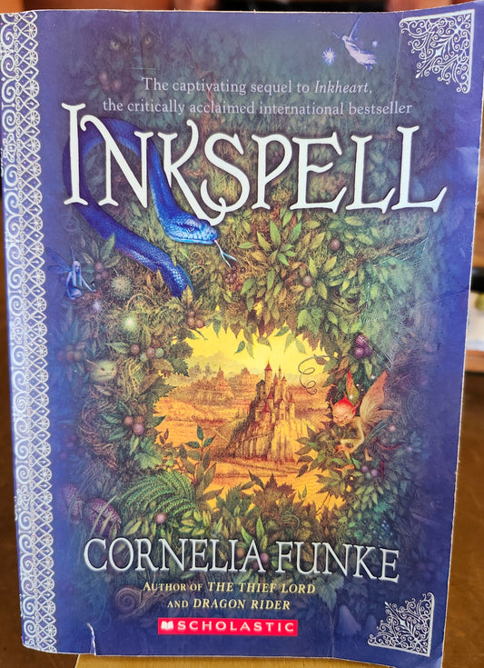 "Inkspell" by Cornelia Funke (Inkheart Trilogy, Book 2)