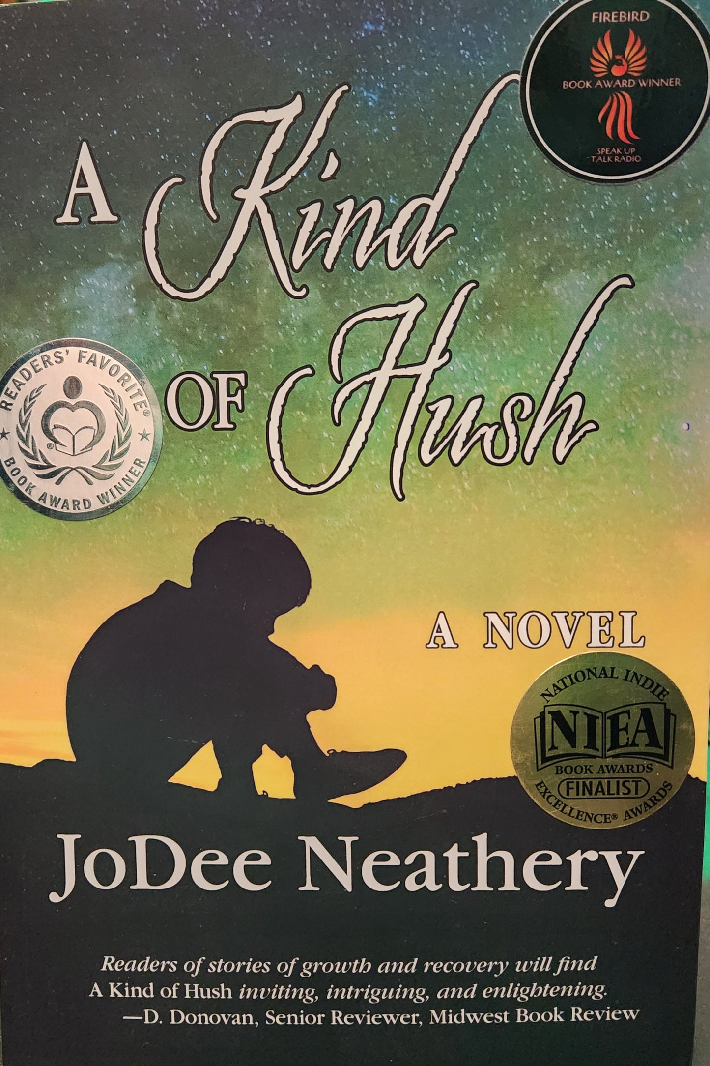 "A Kind of Hush" by Jodee Neathery