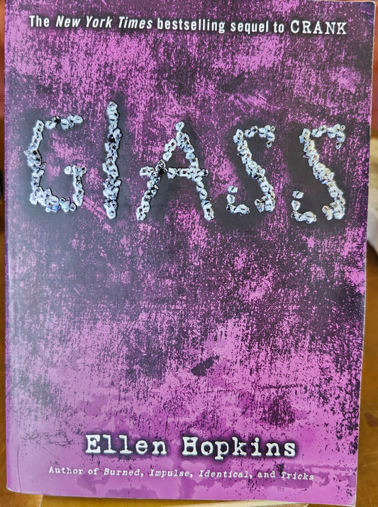 "Glass" by Ellen Hopkins (Crank Trilogy, Book 2)