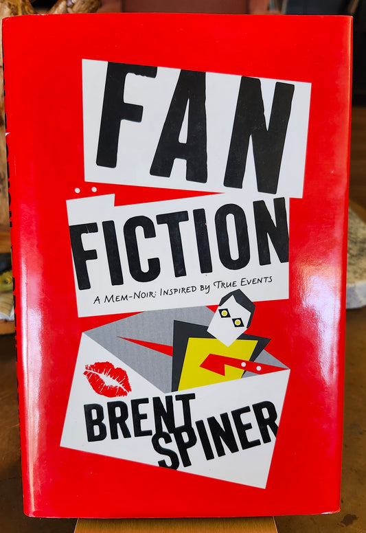 "Fan Fiction: A Mem-Noir Inspired by True Events" by Brent Spiner