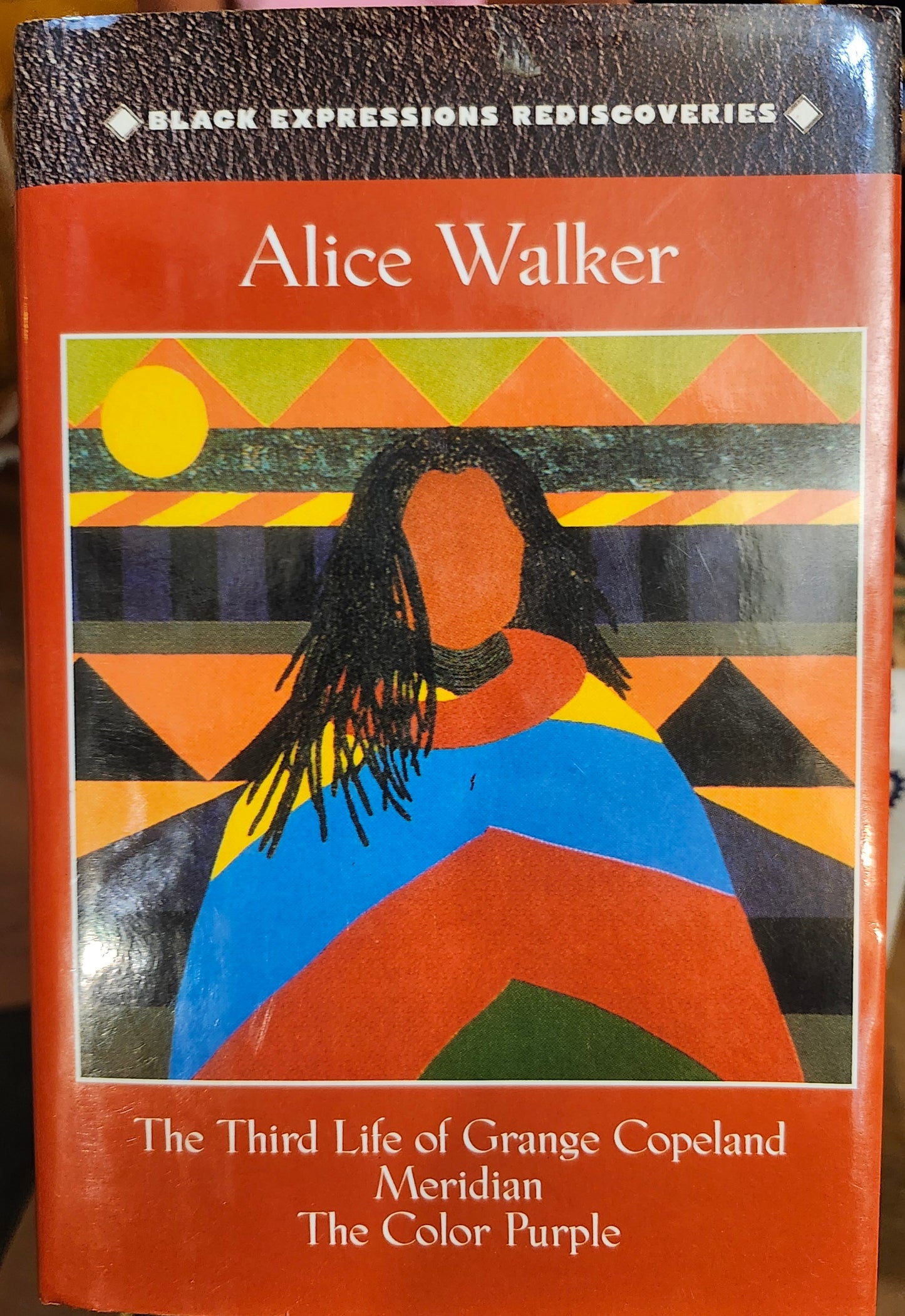 "Black Expressions Rediscoveries (The Third Life of Grange Copeland, Meridian, The Color Purple) by Alice Walker