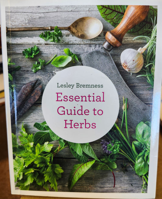 "Essential Guide to Herbs" by Lesley Bremness (2019)