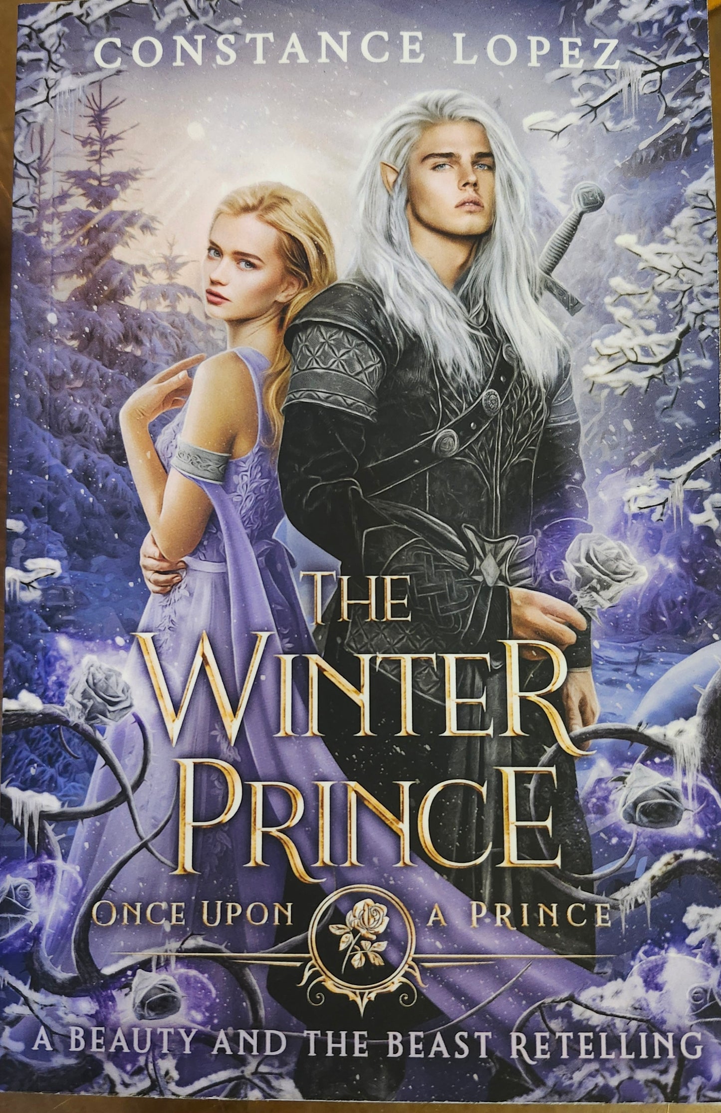 "The Winter Prince: A Beauty and the Beast Retelling" by Constance Lopez (Once Upon a Prince, Book 12)