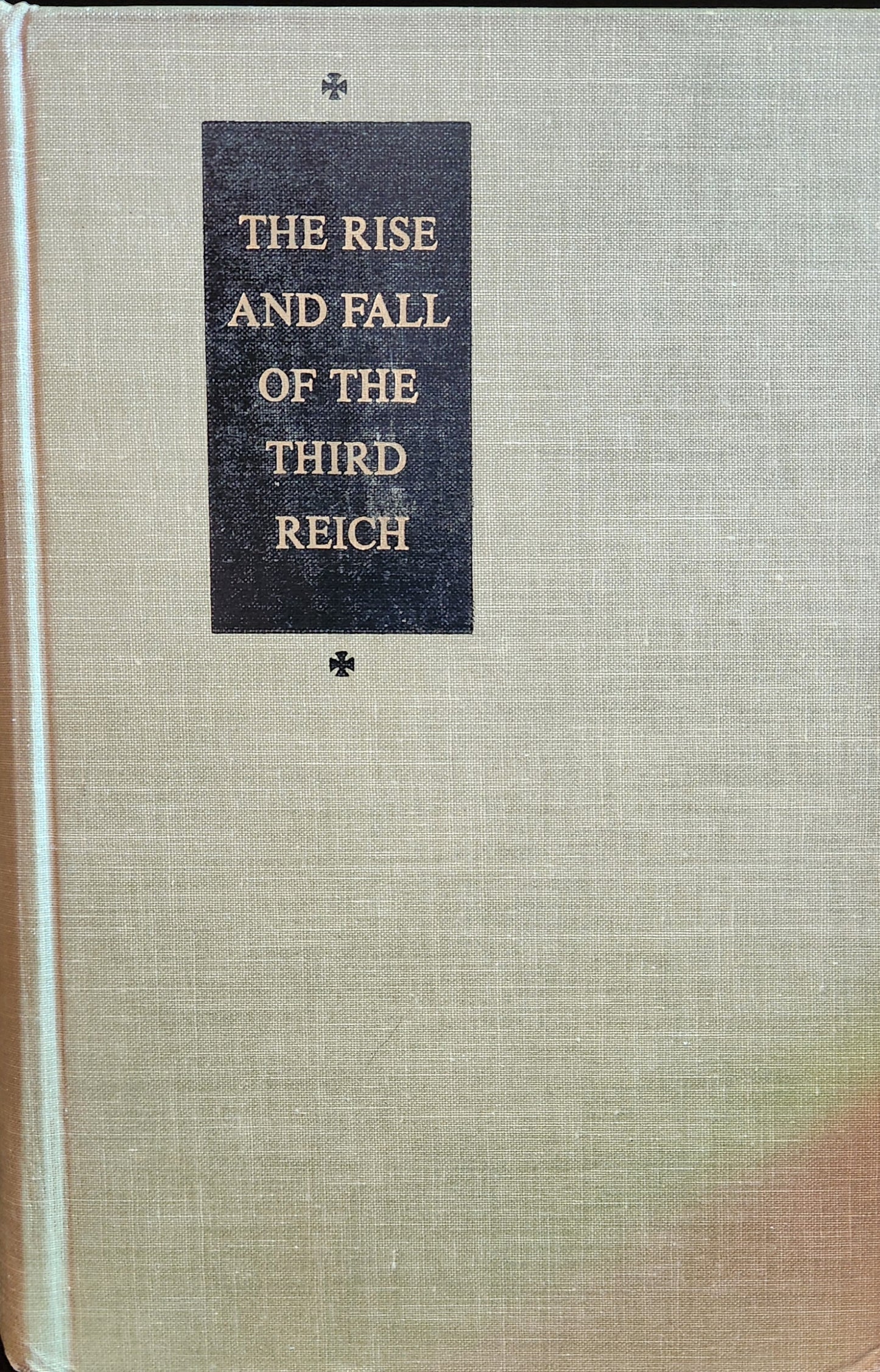 "The Rise and Fall of the Third Reich" by William L. Shirer