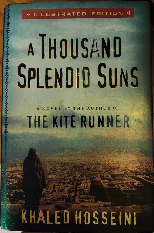 "A Thousand Splendid Suns" by Khaled Hosseini (Illustrated Edition)