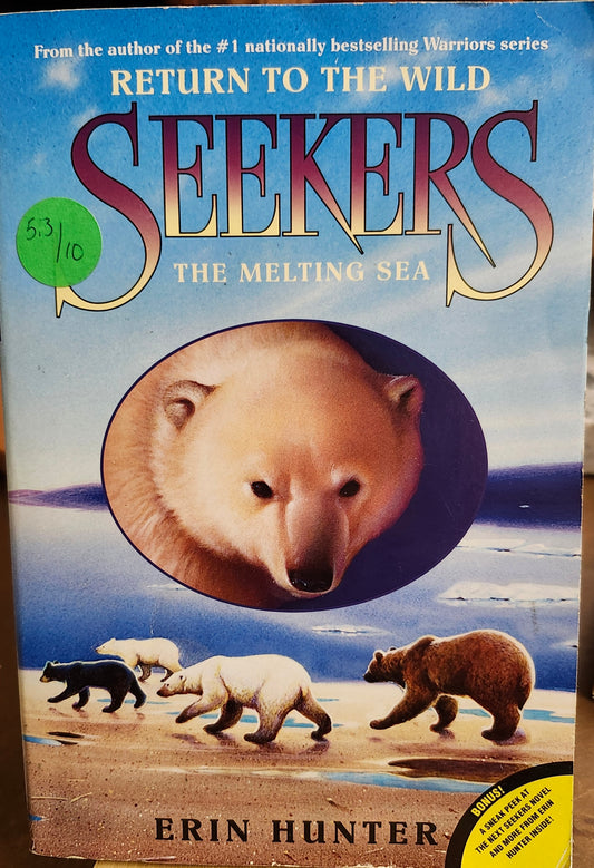 "Seekers: Return to the Wild -- The Melting Sea" by Erin Hunter (Seekers, Book 2)