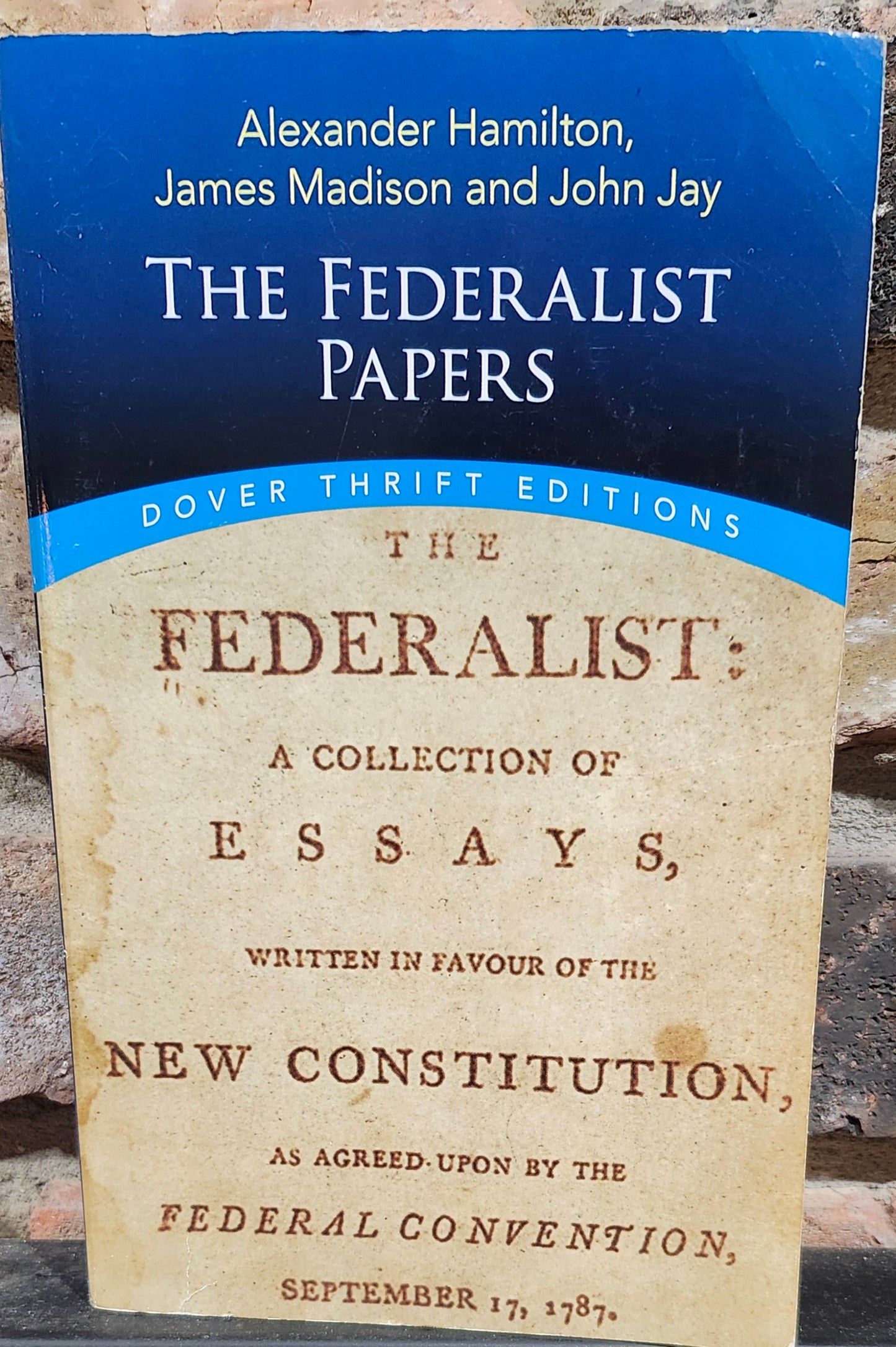 "The Federalist Papers" by Alexander Hamilton, James Madison, and John Jay