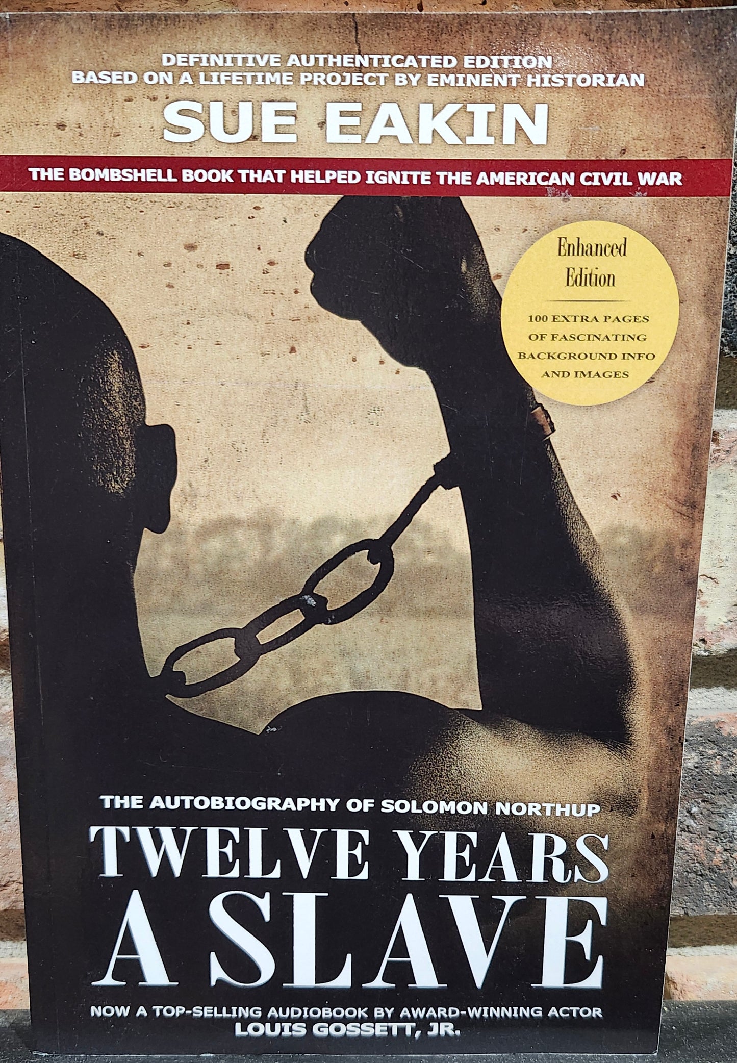 "Twelve Years a Slave: The Autobiography of Solomon Northup" by Sue Eakin