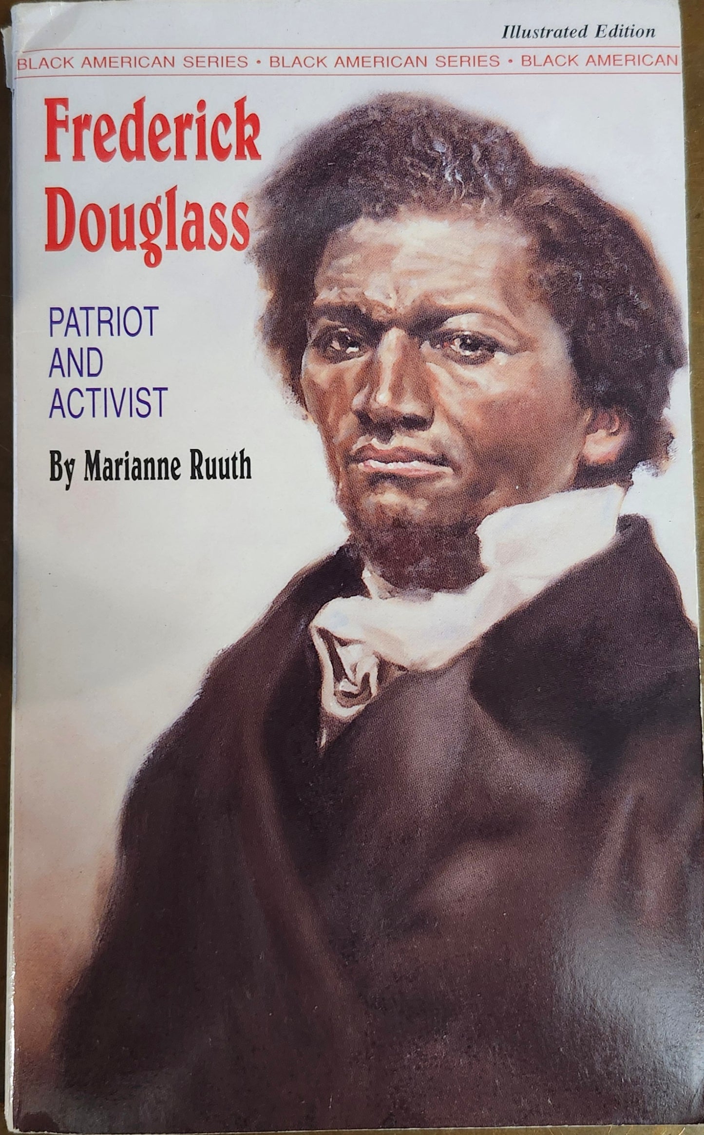 "Frederick Douglass: Patriot and Activist" by Marianne Ruuth