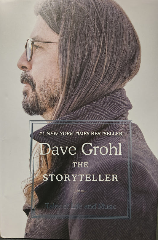 "Dave Grohl  The Storyteller, Tales of Life and Music" by Dave Grohl