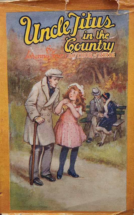 "Uncle Titus, In the Country" by Johanna Spyri (First English Edition)