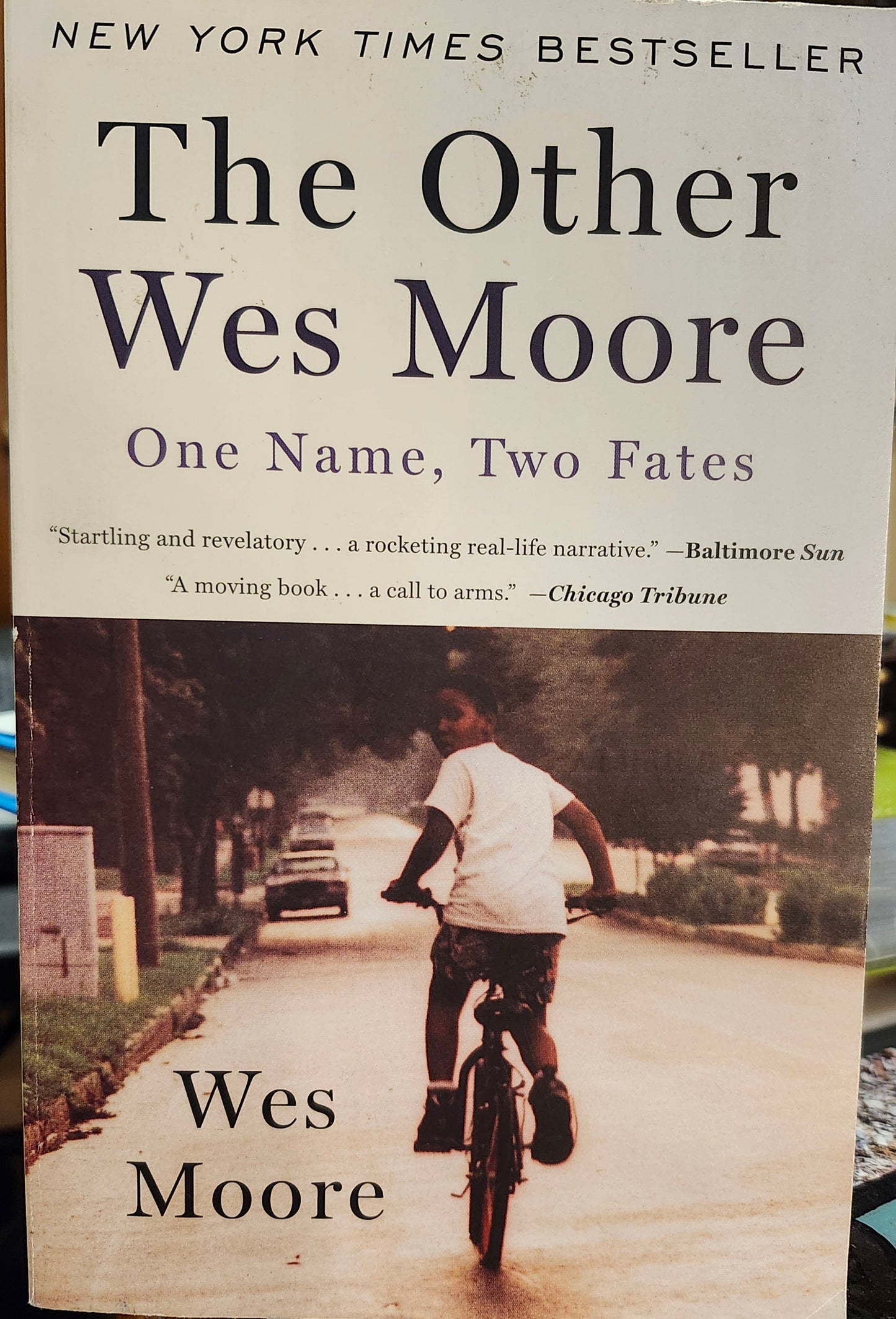 "The Other Wes Moore: One Name, Two Fates" by Wes Moore