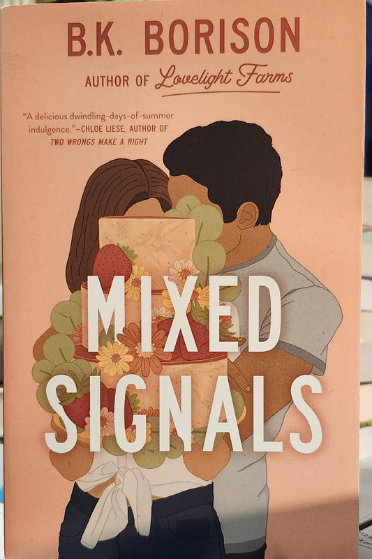 "Mixed Signals" by B. K. Borison (Lovelight, Book 3 of 4)