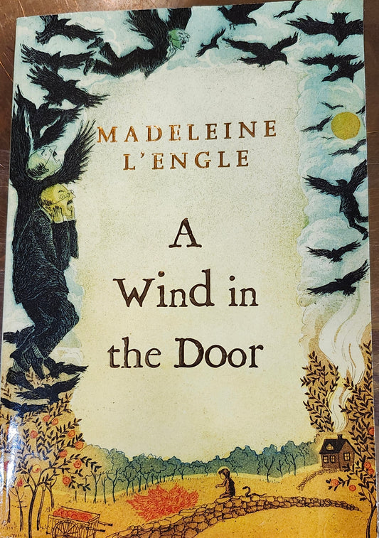 "A Wind in the Door" by Madeleine L'Engle (A Wrinkle in Time Quintet, Book 2 of 5)