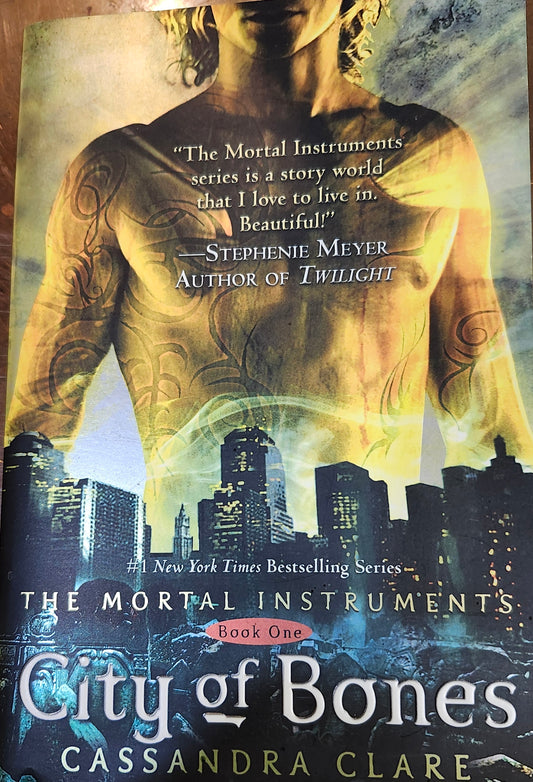 "City of Bones" (The Mortal Instruments) by Cassandra Clare ( Book 1 of 6)