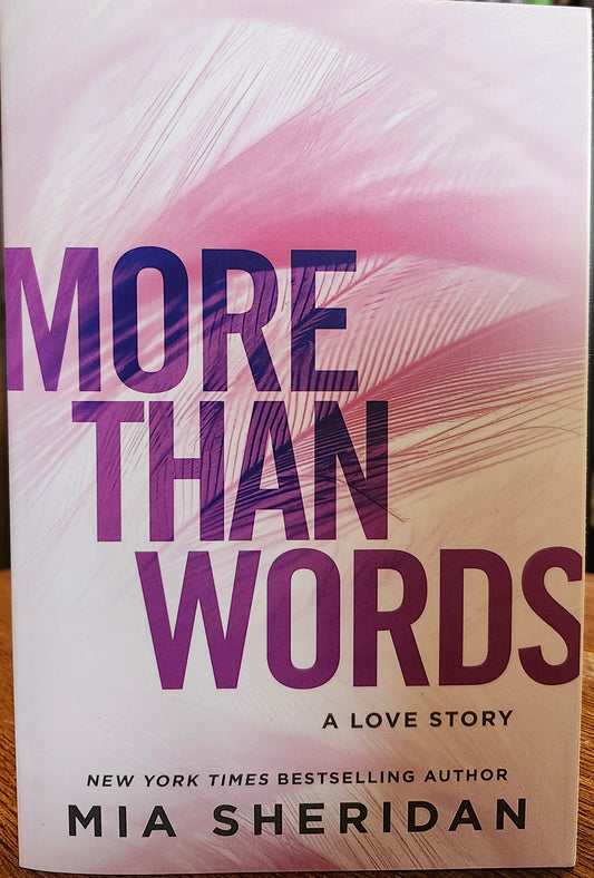 "More Than Words: A Love Story" by Mia Sheridan (Where Love Meets Destiny, Book 3)