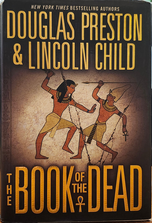 "The Book of the Dead" by Douglas Preston & Lincoln Child (Agent Pendergast, Book 7 of 22)