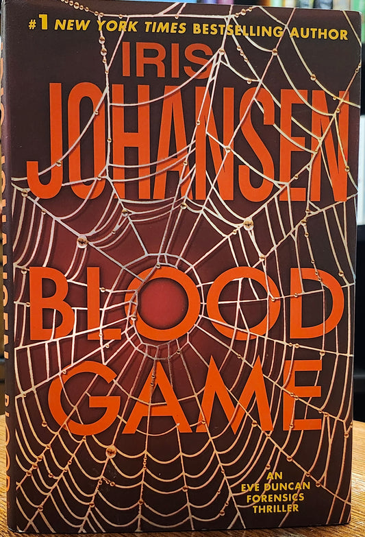 "Blood Game" by Iris Johansen (An Eve Duncan Forensics Thriller)