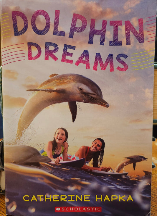 "Dolphin Dreams" by Catherine Hapka