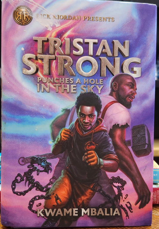 "Triston Strong Punches a Hole in the Sky" by Kwame Mbalia