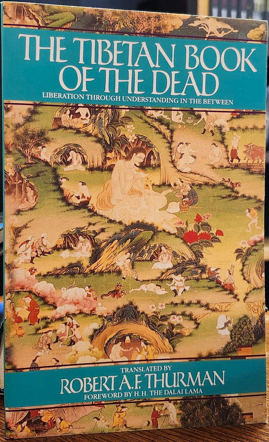 "The Tibetan Book of the Dead" by Robert A. F. Thurman (translator)