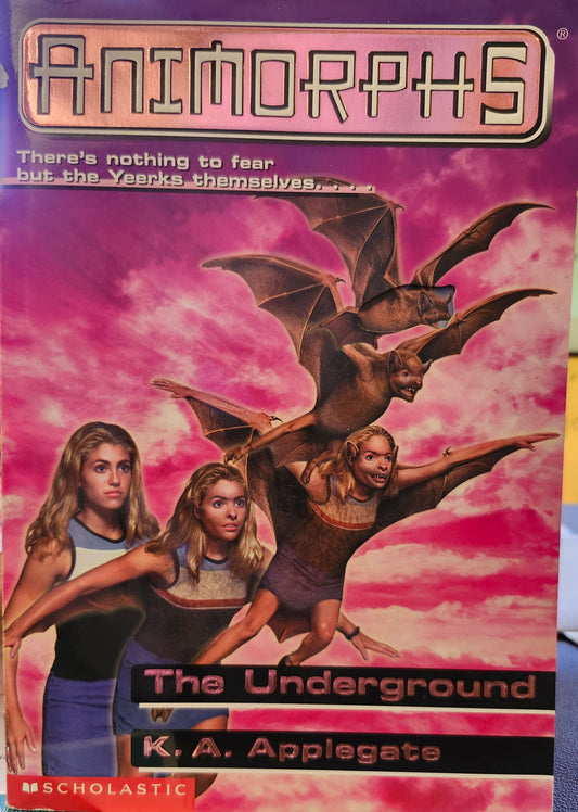 "Animorphs 17 The Underground" by K. A. Applegate