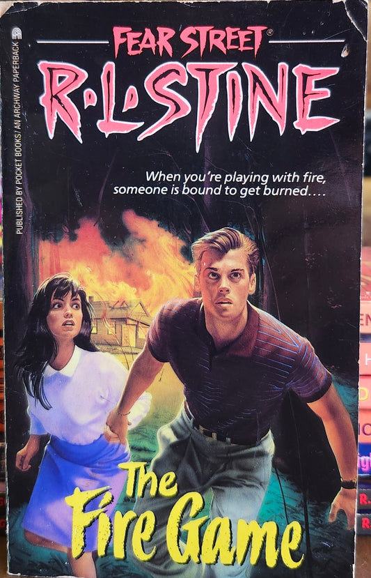 "The Fire Game (Fear Street #11)" by R. L. Stine