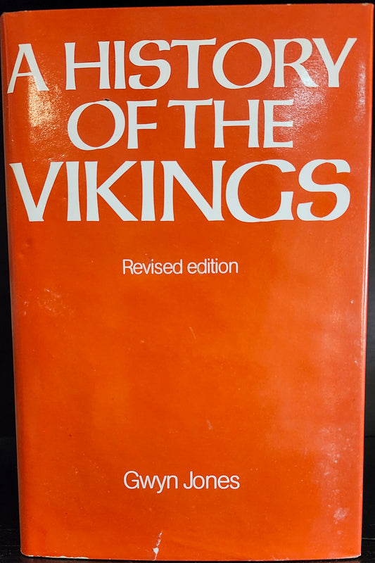 "A History of the Vikings" by Gwyn Jones