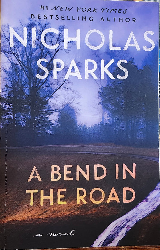 "A Bend in the Road" by Nicholas Sparks