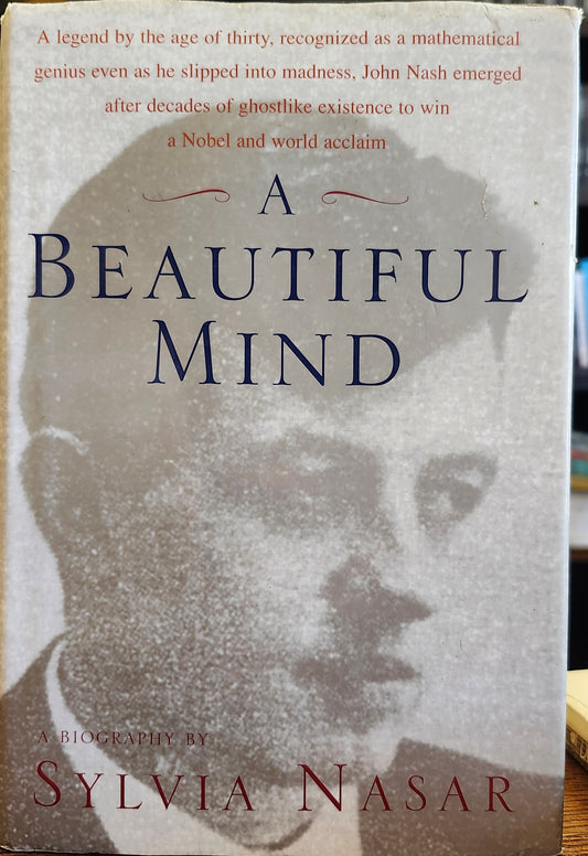 "A Beautiful Mind" by Sylvia Nasar