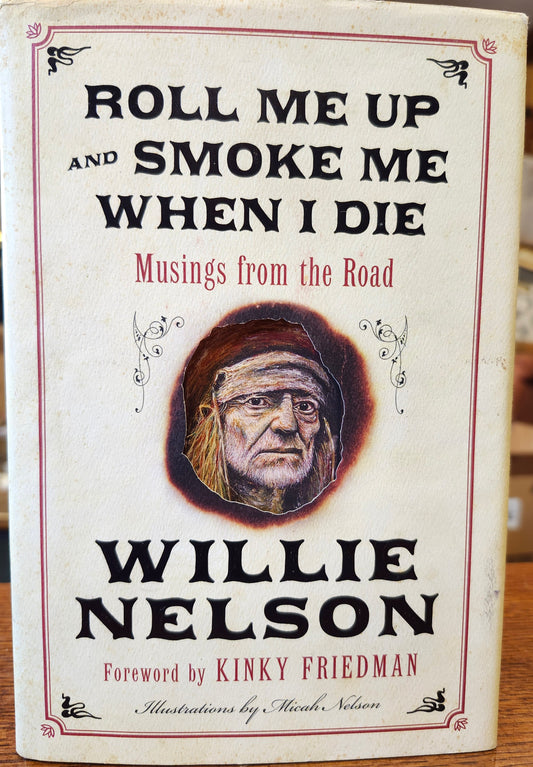 "Roll Me Up and Smoke Me When I Die" by Willie Nelson -- SIGNED