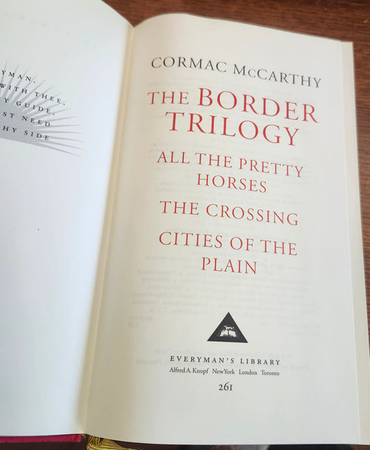 "The Border Trilogy" by Cormac McCarthy (Everyman Library edition -- 1999)