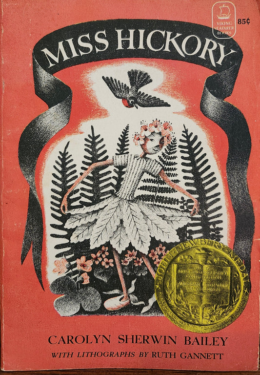 "Miss Hickory" by Carol Sherwin Bailey (author), Ruth Gannett (illustrator)